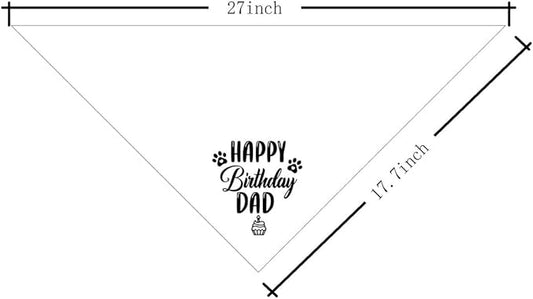 Dog Bandana for Happy Birthday Dad - Classical White Printing Pet Scarf Accessories - Gift for Dad's Birthday Party (K30)