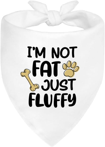I'm Not Fat Just Fluffy White Dog Bandana, Funny Cute Puppy Scarf Accessory Photoshoot, Humor Gifts for Dogs Lover, Fluffy Puppy Bandana, Christmas Birthday Gifts for Dog Mom Dad