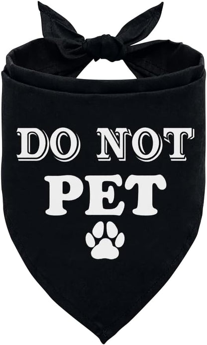 Do Not Pet Dog Bandana, Black Dog Bandana, Gift for Dogs Lover, Funny Cute Pet Triangle Scarf Accessories for Small Medium Large Dogs (D38)