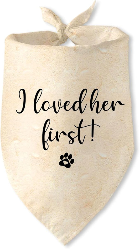 Engagement Gifts I Loved her First! Dog Bandana Pet Scarf Wedding Photo Prop Pet Accessories for Dog Lovers Owner Gift Engagement Party Bridal Shower Decorations