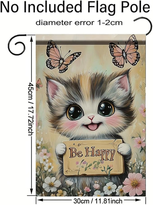 Be Happy Cat Garden Flag 12x18 Inch Double Sided Outdoor Yard Banner Cute Kitten with Butterflies and Flowers for Spring Summer Patio Porch Lawn Home Decoration