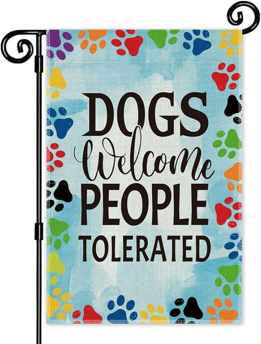 Dogs Welcome People Tolerated Garden Flag, Pet Lover Yard And Porch Flag, Outdoor Home Decor Double Sided Yard Flags Banner for Yard Patio Lawn, Dog Lovers Gifts for Women, Dog Owner Gifts