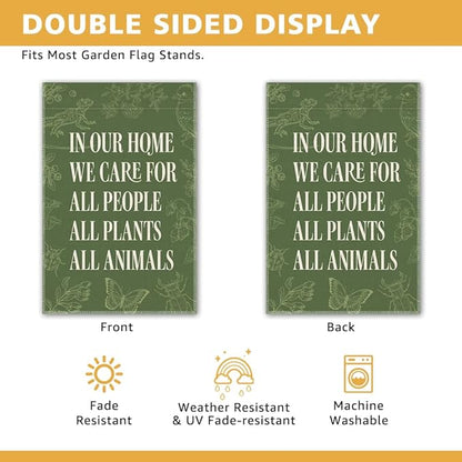 In Our Home We Care for All People Plants Animals Garden Flag, Double Sided Yard Outdoor Farmhouse Lawn Porch Decor Banner, Ally Yard Flag, Inclusive Gifts For Family Friend Plant Animal Lover