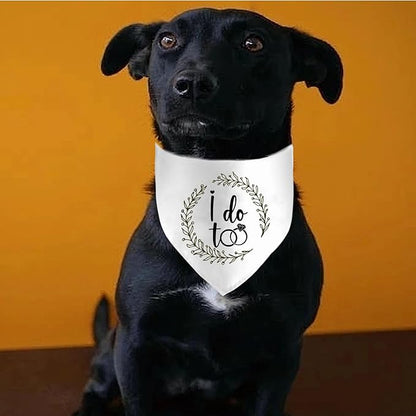 I Do Too Engagement Dog Bandana, Wedding Party Pet Scarf, Photo Prop, Announcement Accessory - White