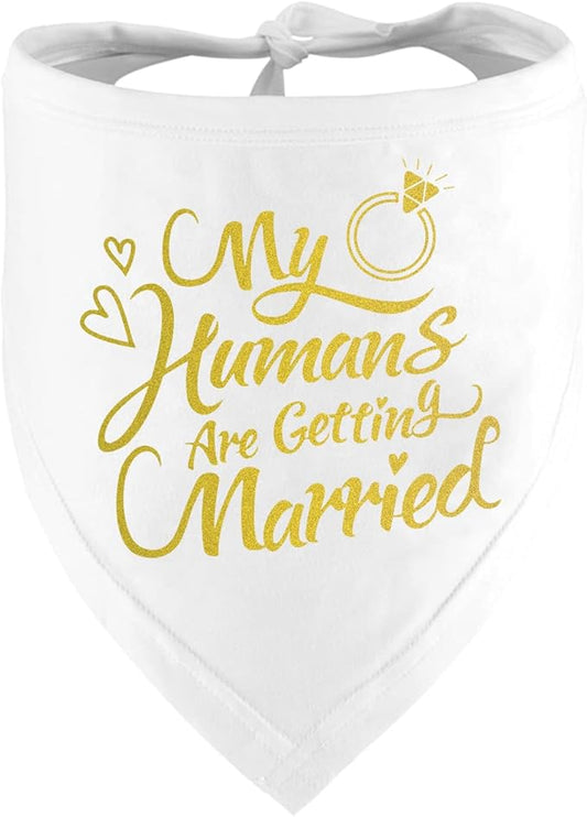 Engagement Gift, My Humans are Getting Married Dog Bandana, Wedding Photo Prop, Pet Scarf, Dog Engagement Announcement, Pet Accessories (Gold)