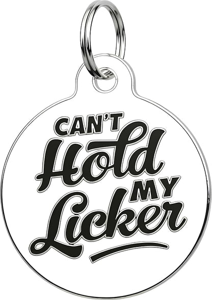 Bad Tags Personalized Dog and Cat ID Tags in 25+ Designs and 2 Sizes - 5 Lines of Custom Engraved Text - Funny Cute Personalized Pet Tags (Can't Hold My Licker, Large (1.25 inch))