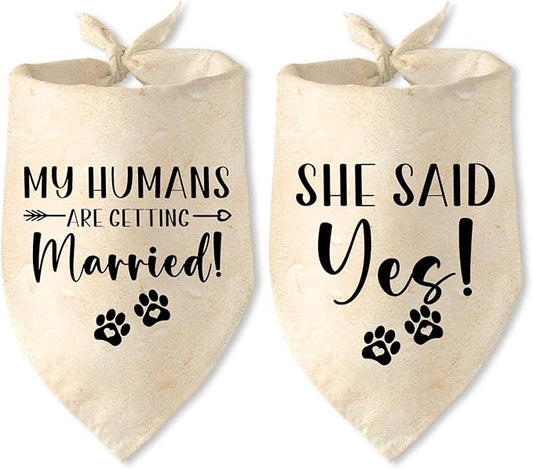 Engagement Gifts My Humans are Getting Married! SHE Said Yes! Pet Bandana Scarf Wedding Photo Prop Pet Accessories for Dog Lovers Owner Gift Engagement Party Bridal Shower Decorations