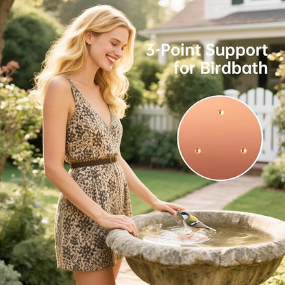 Bird Bath Copper Disk, Premium 0.6mm Sturdy 99.99% Pure Copper Disk for Bird Baths,Triple-Point Support Ensures Clean Water Year-Round, Compatible with All Outdoor Birdbath Bowls
