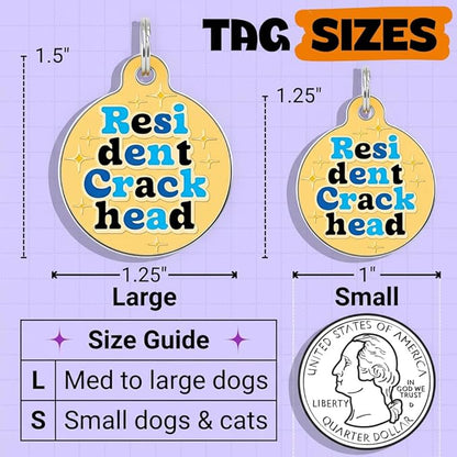 Bad Tags Personalized Dog and Cat ID Tags in 25+ Designs and 2 Sizes - 5 Lines of Custom Engraved Text - Funny Cute Personalized Pet Tags (Resident Crackhead - Orange, Small (1 inch))