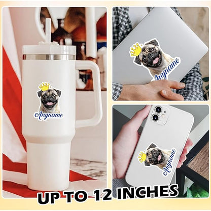Custom Pet Name Sticker Personalized Text Face Photo Crown King Queen Animal Lovers Decal Waterproof Die Cut Vinyl & Transparent DTF Decal for Laptop Helmet Car Cup Phone Tablet for Male Female