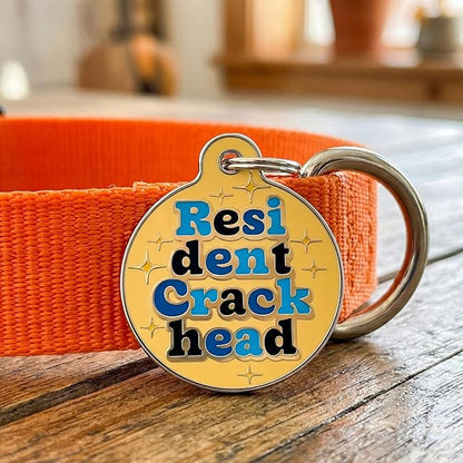 Bad Tags Personalized Dog and Cat ID Tags in 25+ Designs and 2 Sizes - 5 Lines of Custom Engraved Text - Funny Cute Personalized Pet Tags (Resident Crackhead - Orange, Small (1 inch))