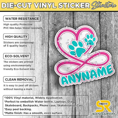 Custom Pet Name Sticker Personalized Text Infinity Heart Pawprint Animal Lovers Decal Waterproof Die Cut Vinyl & Transparent DTF Decal for Laptop Helmet Car Cup Phone Tablet for Male Female