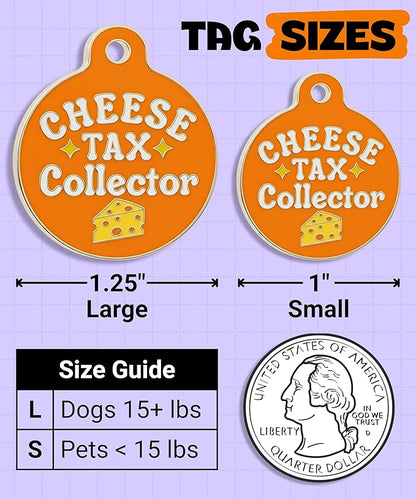 Bad Tags Personalized Dog and Cat ID Tags in 25+ Designs and 2 Sizes - 5 Lines of Custom Engraved Text - Funny Cute Personalized Pet Tags (Cheese Tax Collector, Large (1.25 inch))