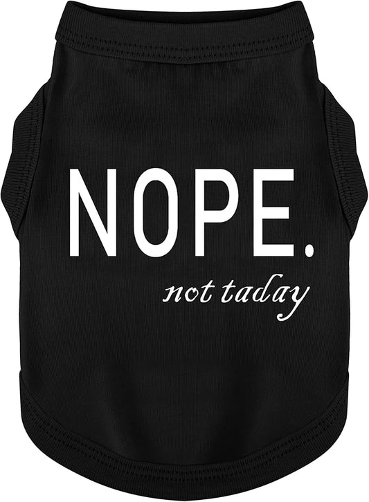 Discover Cozy Cotton Canine Wear: Soft, Lightweight, and Breathable Dog Shirt Vest with Eye-Catching Graphics(Nope not Today), Keeping Your Furry Friend Warm and Comfy! Black L