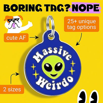 Bad Tags Personalized Dog and Cat ID Tags in 25+ Designs and 2 Sizes - 5 Lines of Custom Engraved Text - Funny Cute Personalized Pet Tags (Massive Weirdo, Large (1.25 inch))
